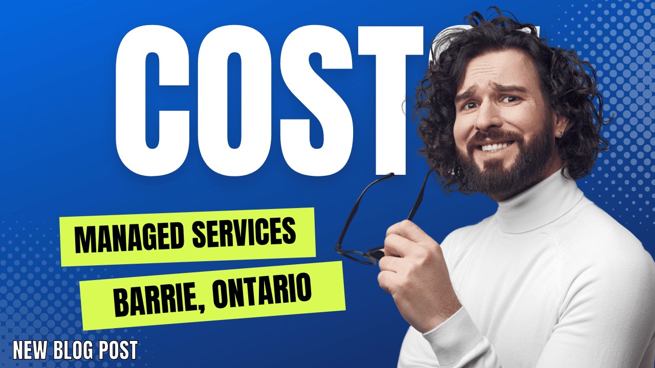 Managed Services Cost In Barrie