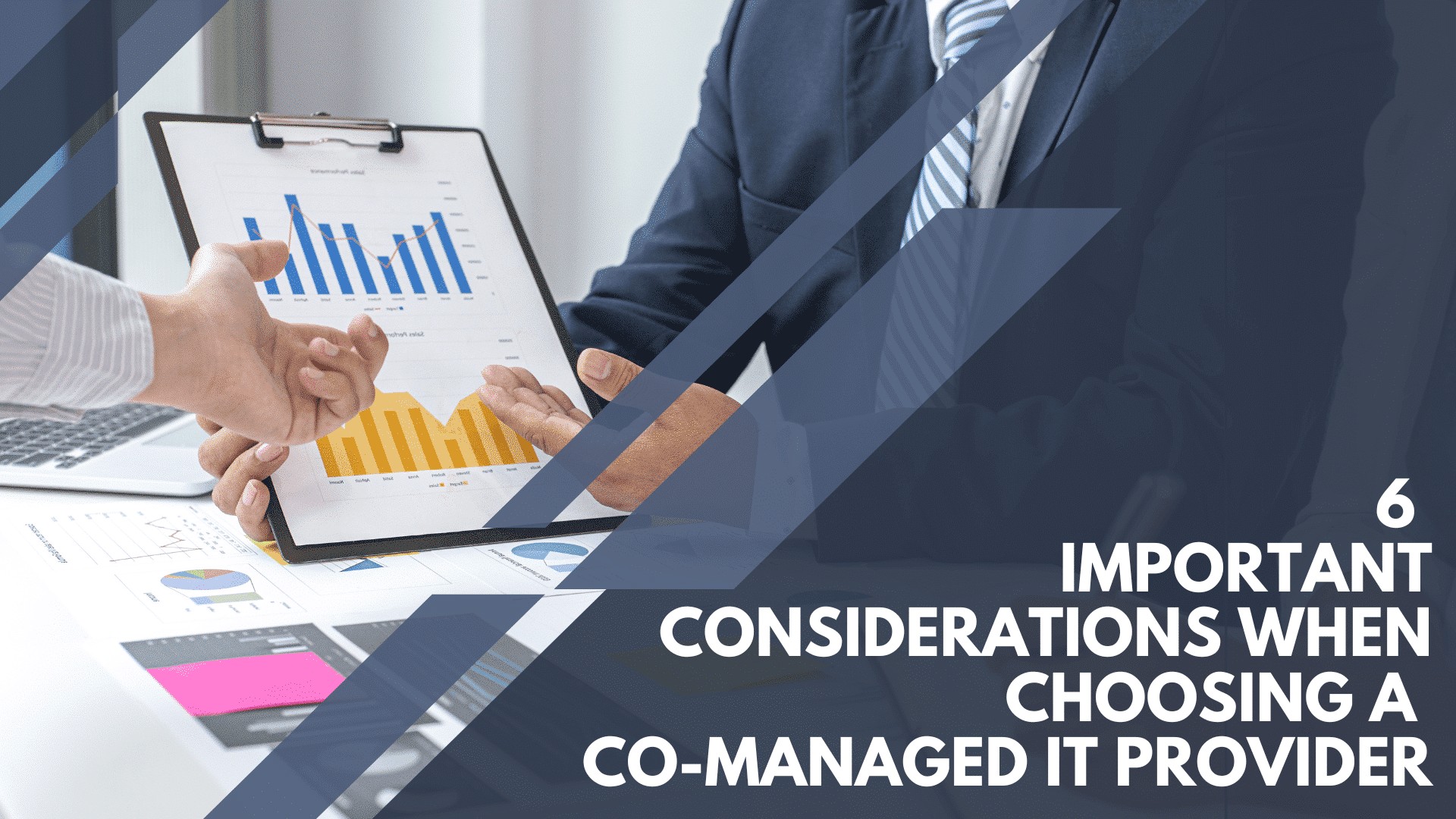 6 Important Considerations When Choosing a Co-Managed IT Provider blog article featured image