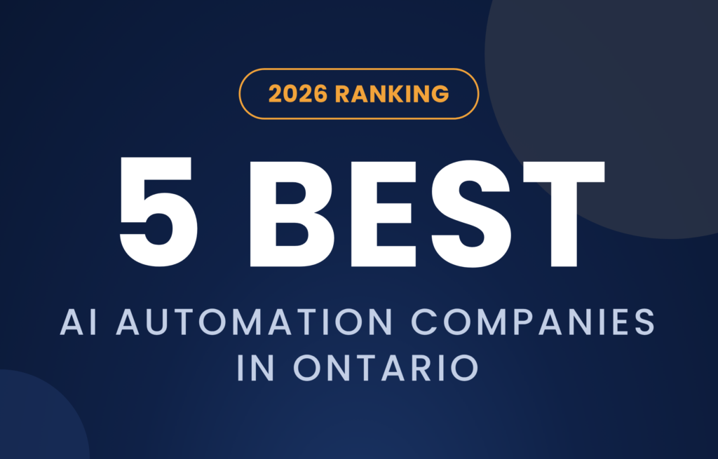 Best AI Automation Companies in Ontario for 2026