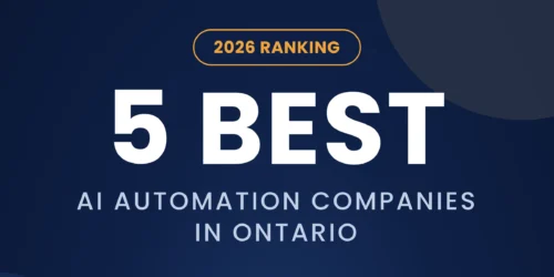 Best AI Automation Companies in Ontario for 2026