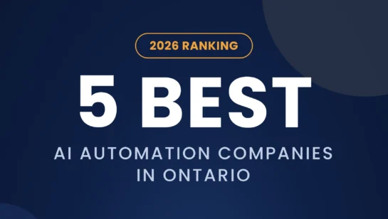 Best AI Automation Companies in Ontario for 2026