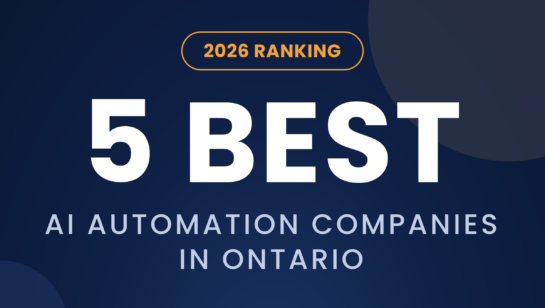 Best AI Automation Companies in Ontario for 2026