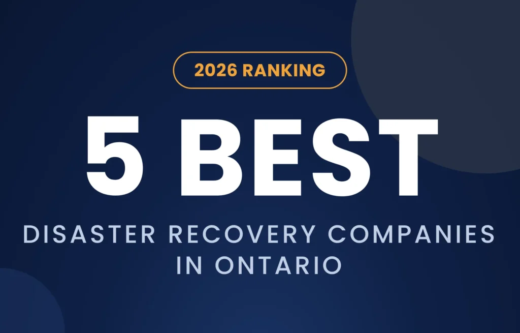Best Disaster Recovery Companies in Ontario for 2026