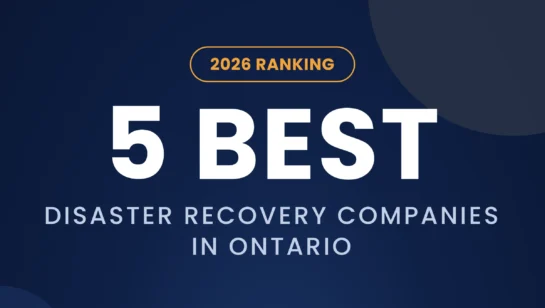 Best Disaster Recovery Companies in Ontario for 2026