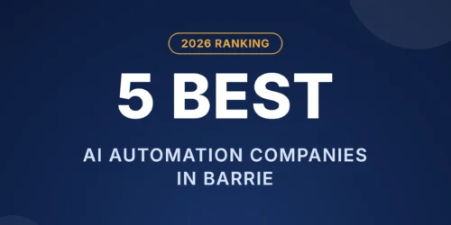 2026 ranking of the 5 best AI automation companies in Barrie, Ontario
