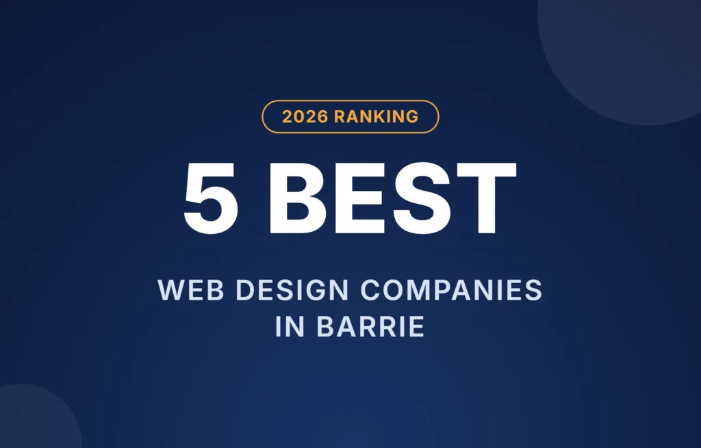 2026 ranking of the 5 best web design companies in Barrie, Ontario