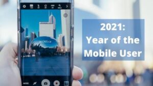 2021 Year of the Mobile User_0