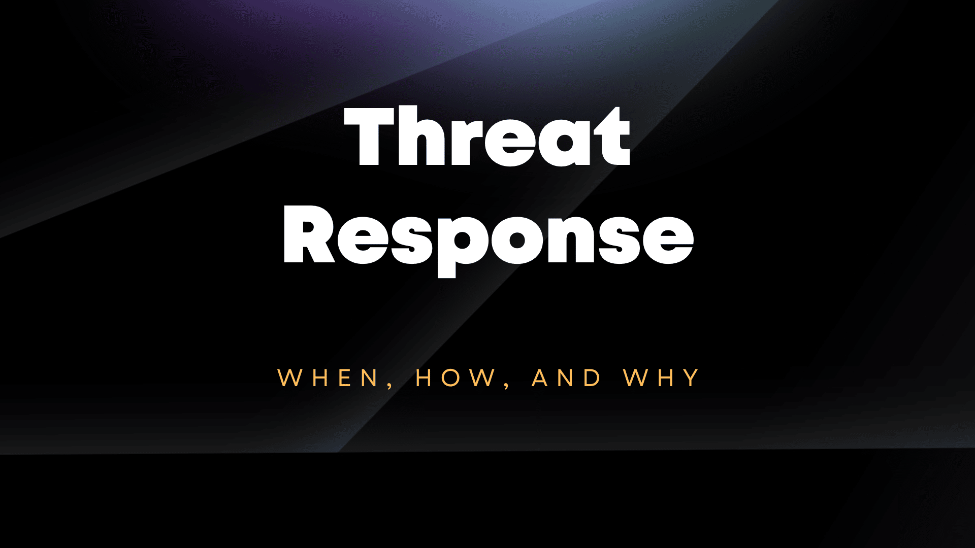 threat response