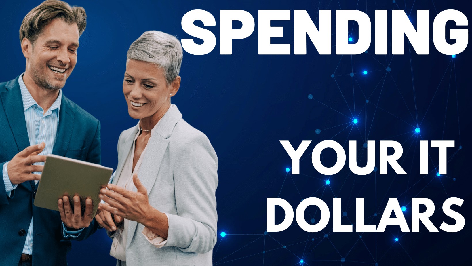 Spending Your IT Dollars
